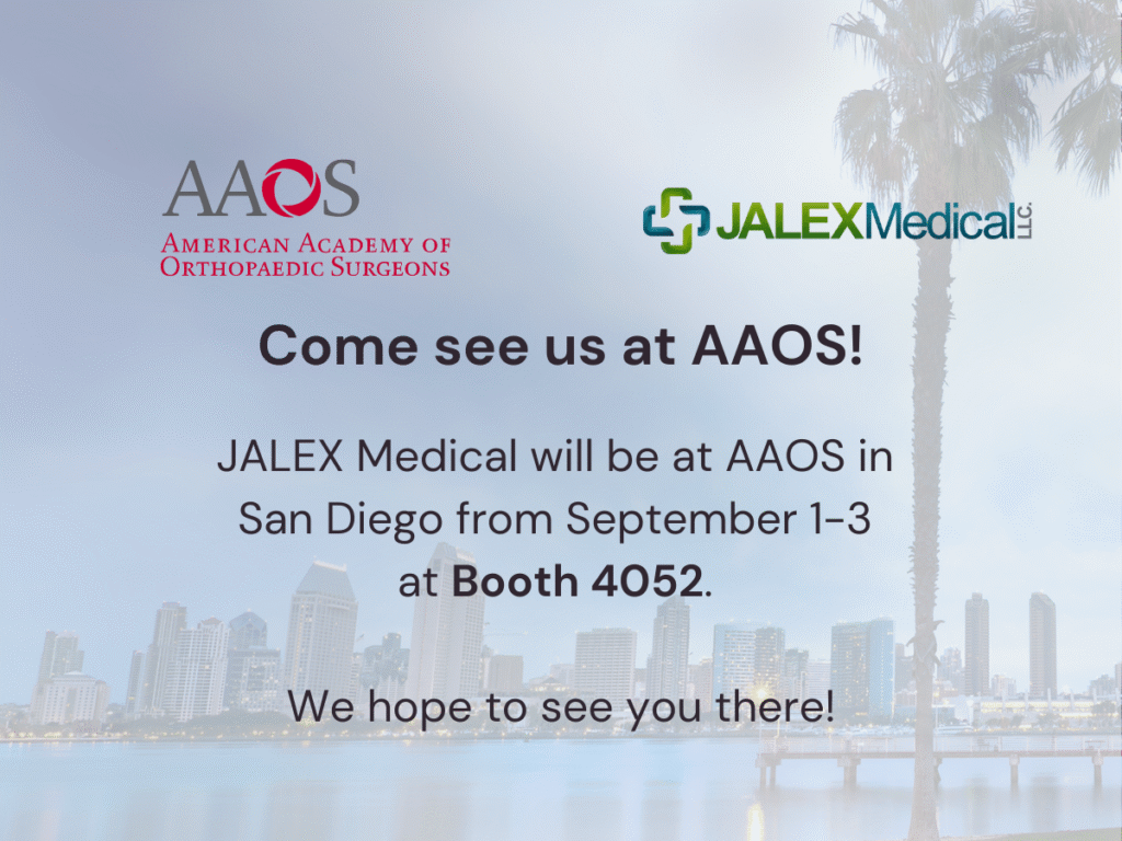 JALEX Medical exhibiting at AAOS American Academy of Orthopaedic Surgeons in San Diego Booth 4052