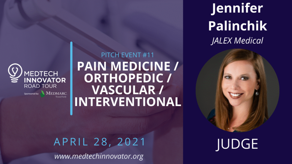 JALEX Medical President Jennifer Palinchik judge at MedTech Innovator Road Tour pain medicine orthopedic vascular interventional pitch event 2021